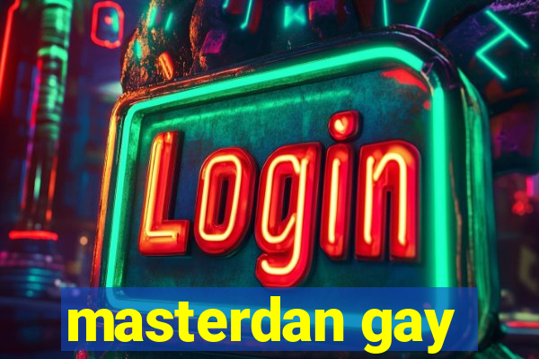 masterdan gay